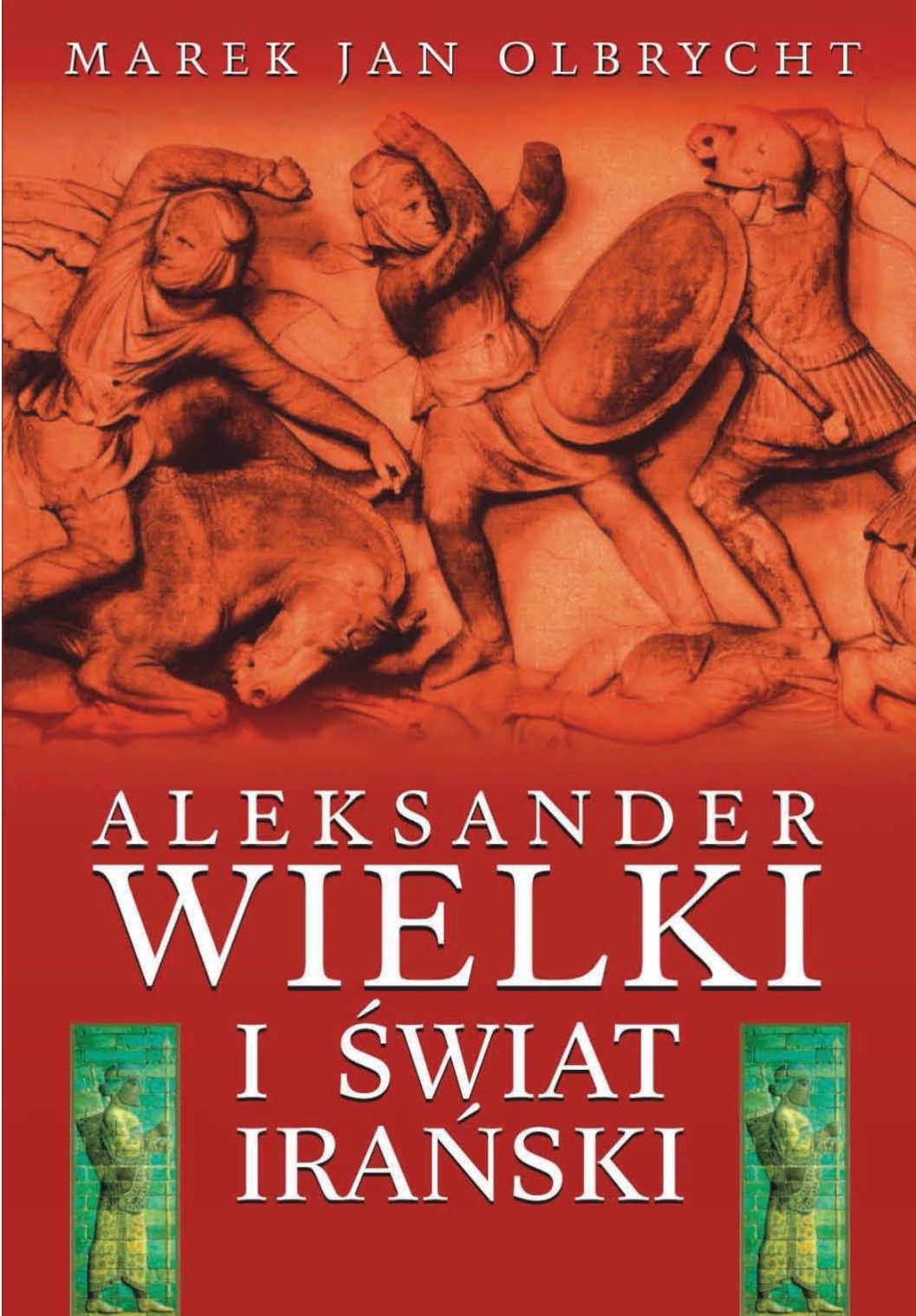 Aleksander Wielki i świat irański
